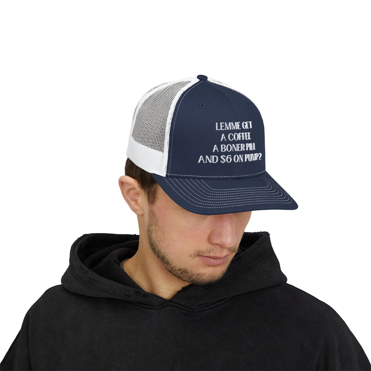 Funny Snapback Trucker Cap - Coffee, Boner Pill & $6 on Pump 2