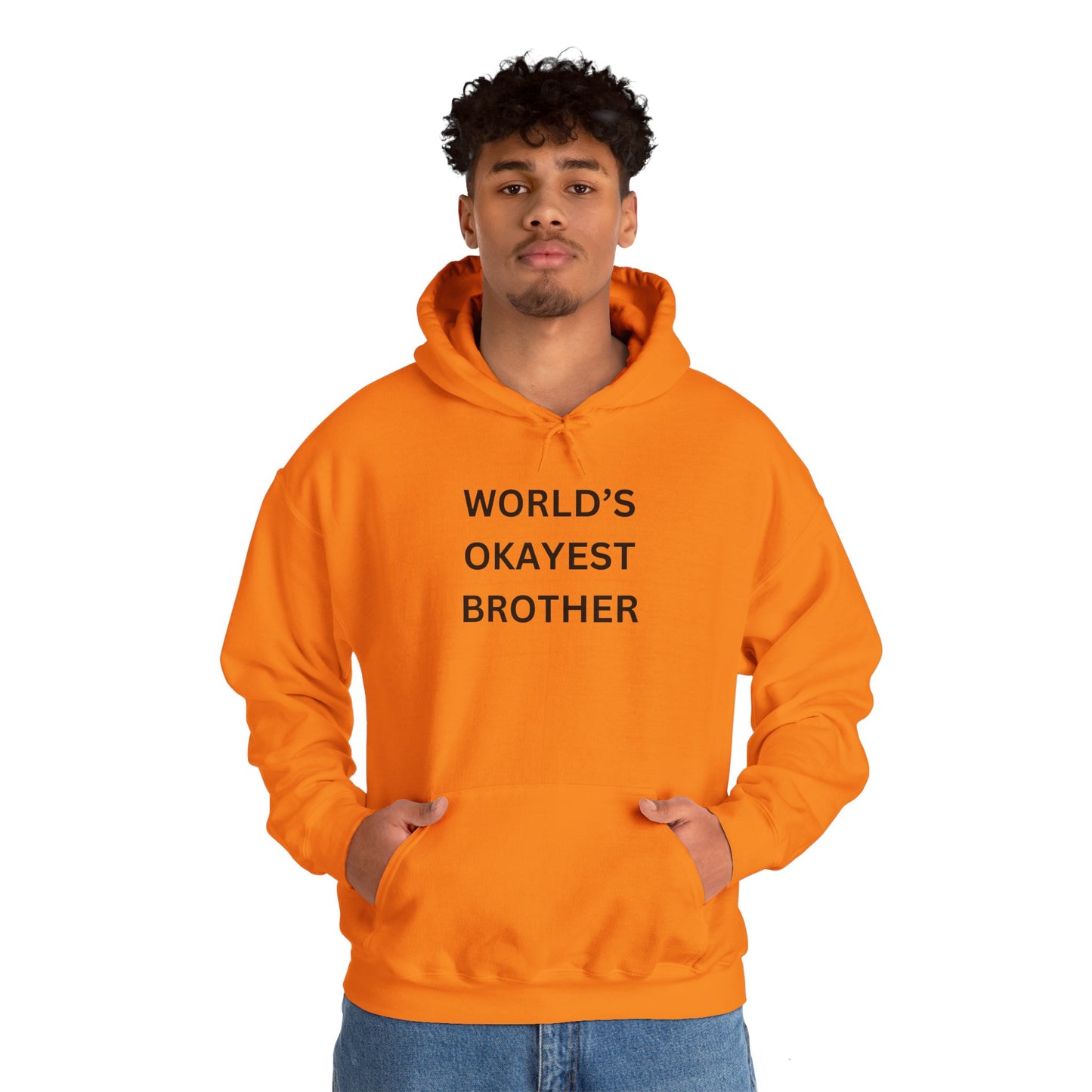 World's Okayest Brother Hoodie - Unisex Heavy Blend Sweatshirt