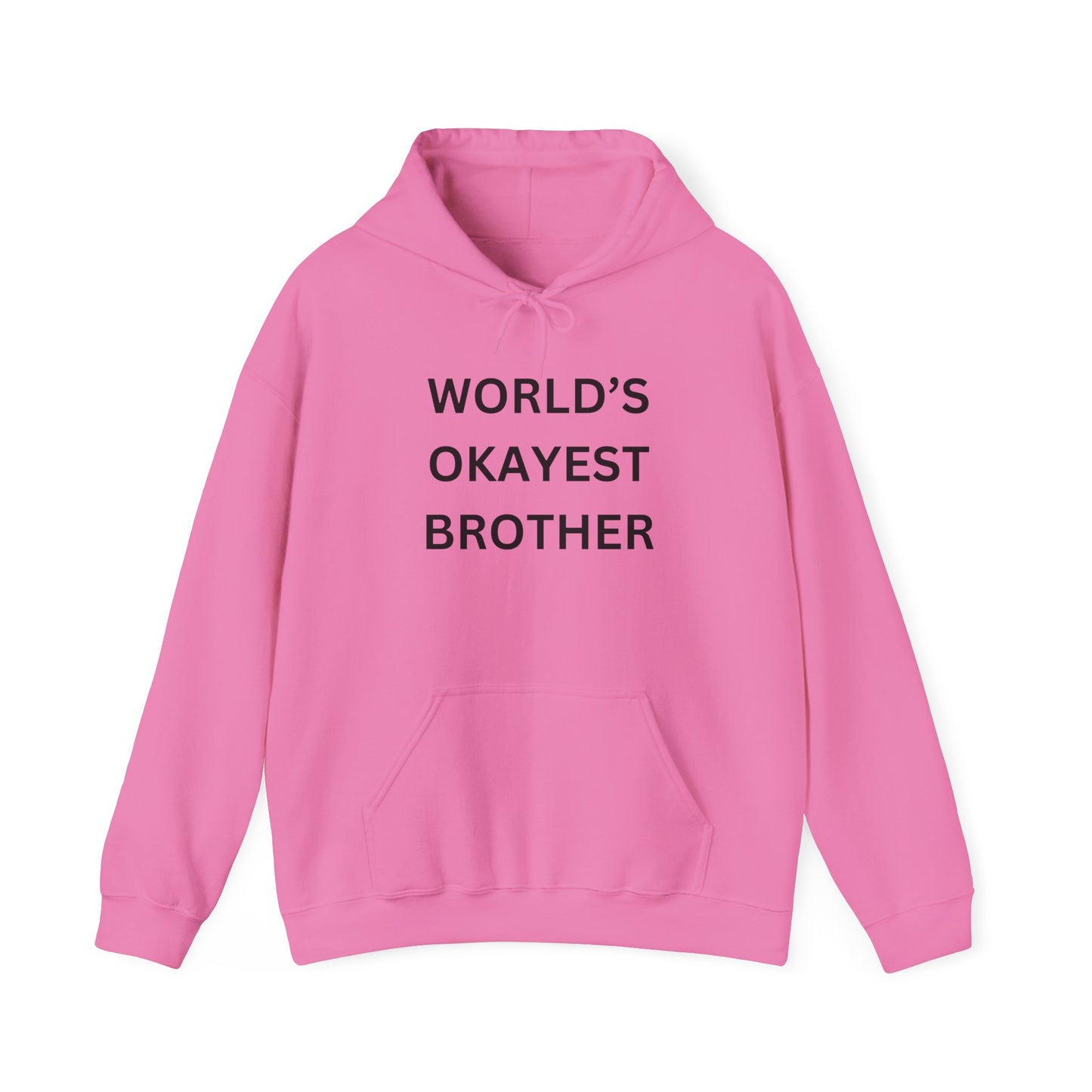 World's Okayest Brother Hoodie - Unisex Heavy Blend Sweatshirt