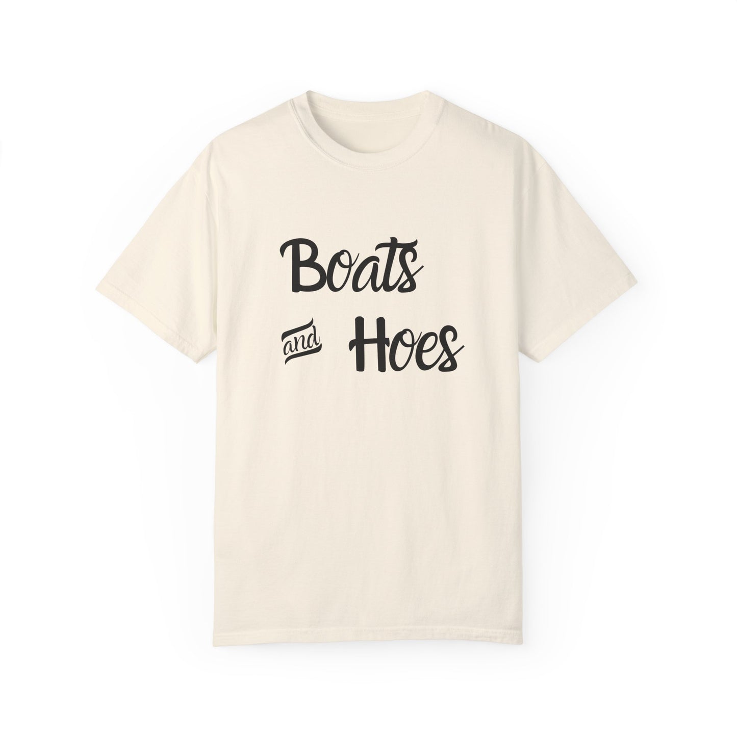 Unisex Garment-Dyed T-shirt: 'Boats and Hoes' Casual Tee for Summer Vibes