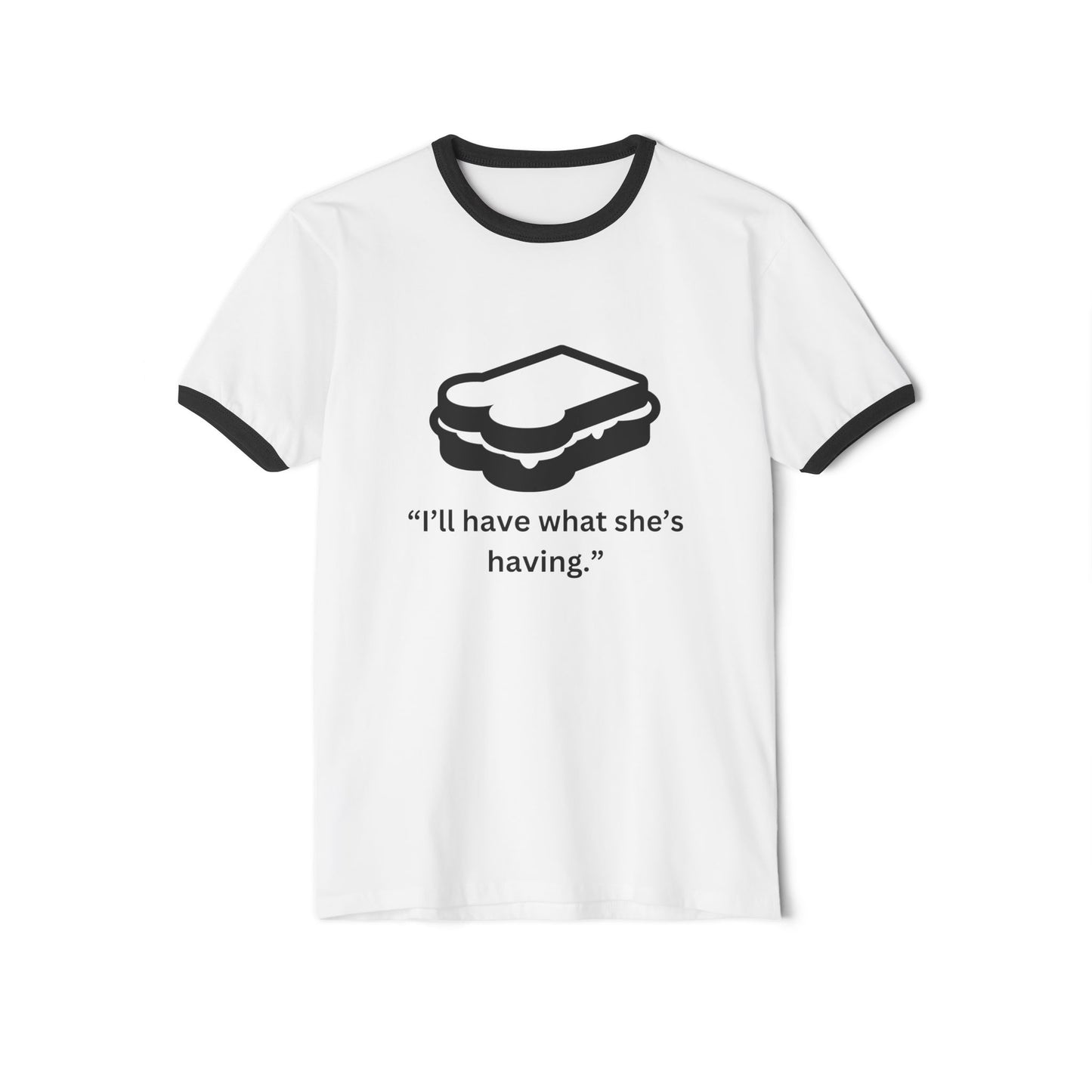 Humorous Unisex Ringer T-Shirt - "I'll Have What She's Having"