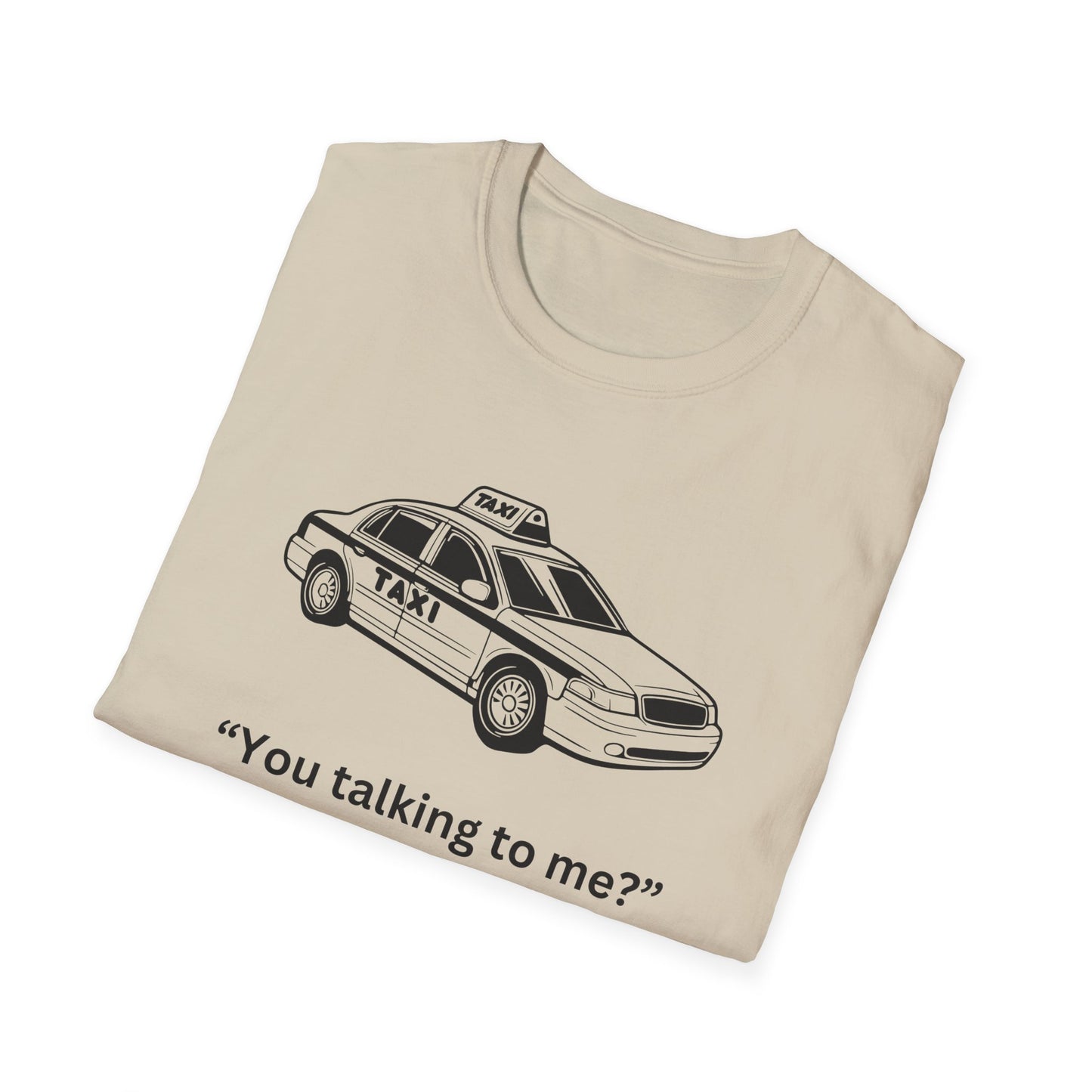 Funny Taxi Graphic Unisex Softstyle T-Shirt – "You Talking to Me?"