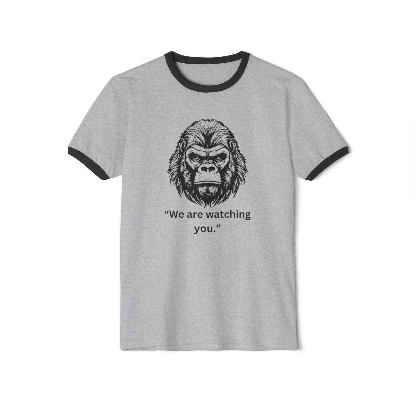 Unisex Cotton Ringer T-Shirt - "We Are Watching You" Gorilla Graphic Tee