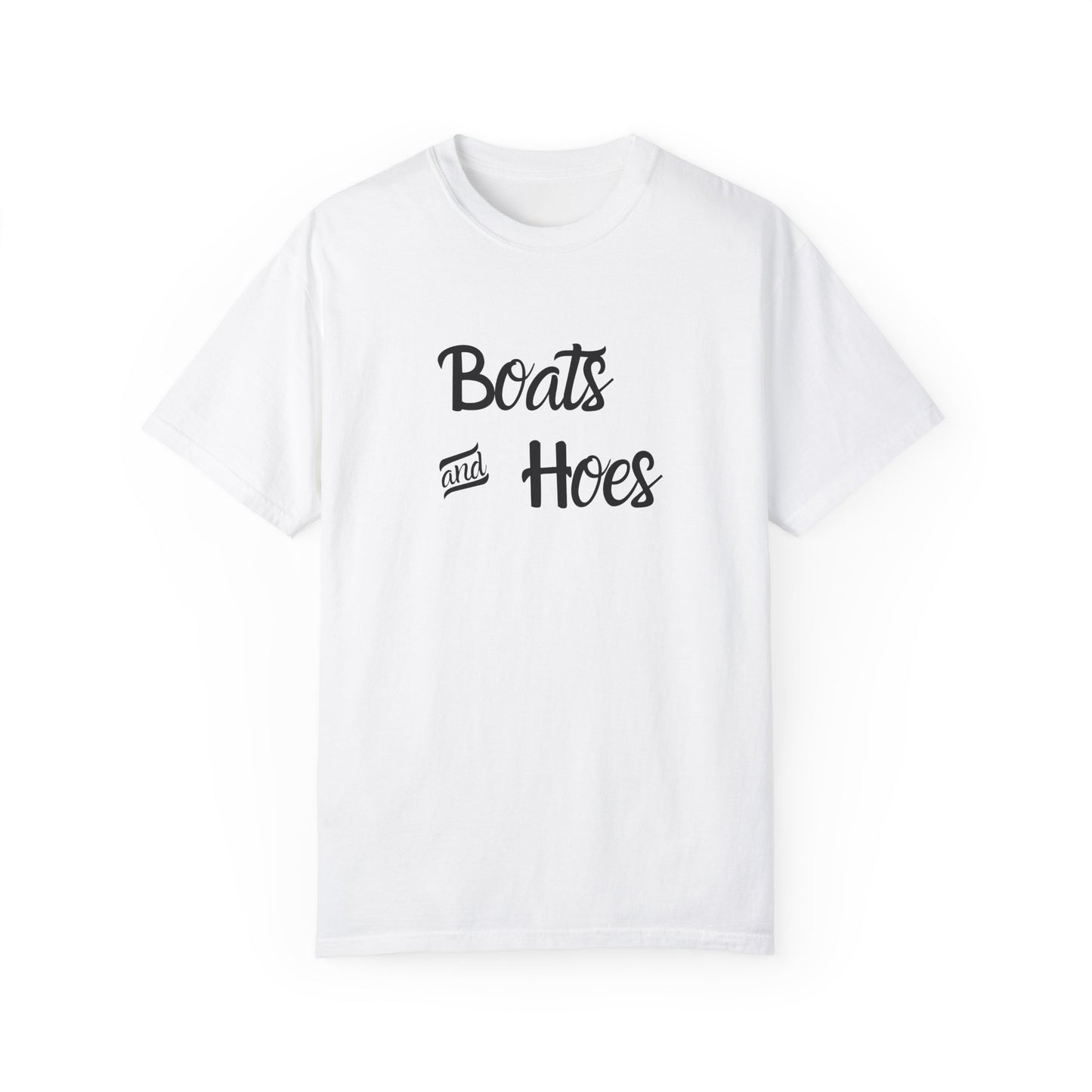 Unisex Garment-Dyed T-shirt: 'Boats and Hoes' Casual Tee for Summer Vibes