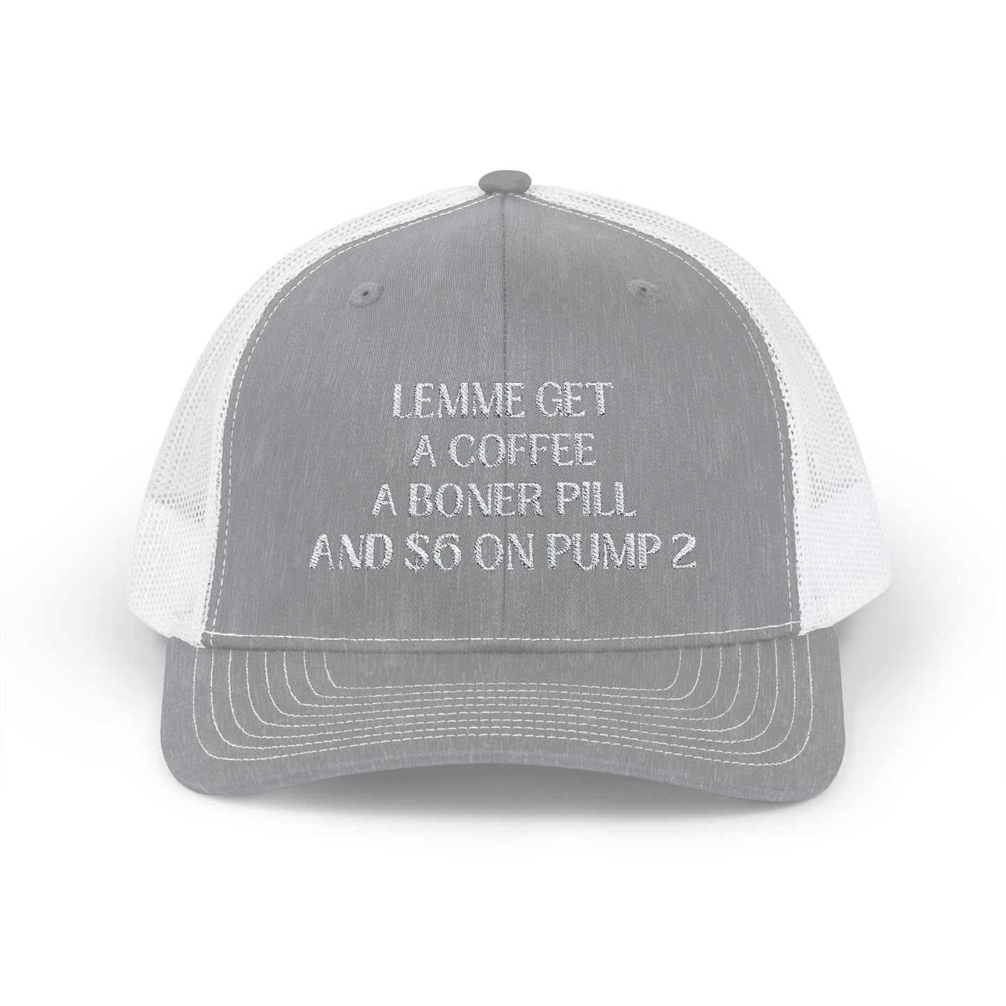 Funny Snapback Trucker Cap - Coffee, Boner Pill & $6 on Pump 2