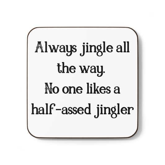 Funny Christmas Coaster - "Always Jingle All The Way"