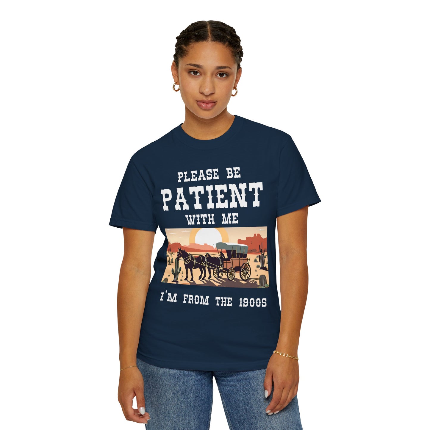 'Please Be Patient' Vintage 1900s Unisex Garment-Dyed T-Shirt