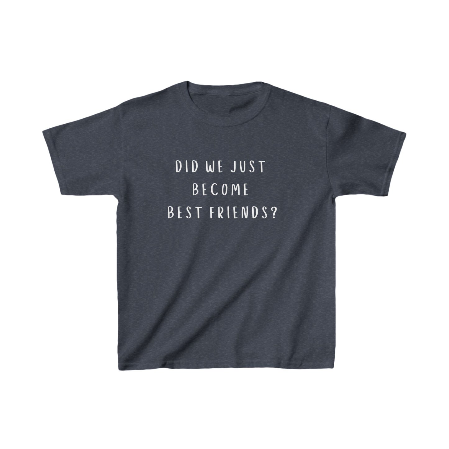 Kids Tee - Did We Just Become Best Friends? - Fun Cotton T-Shirt for Friendship