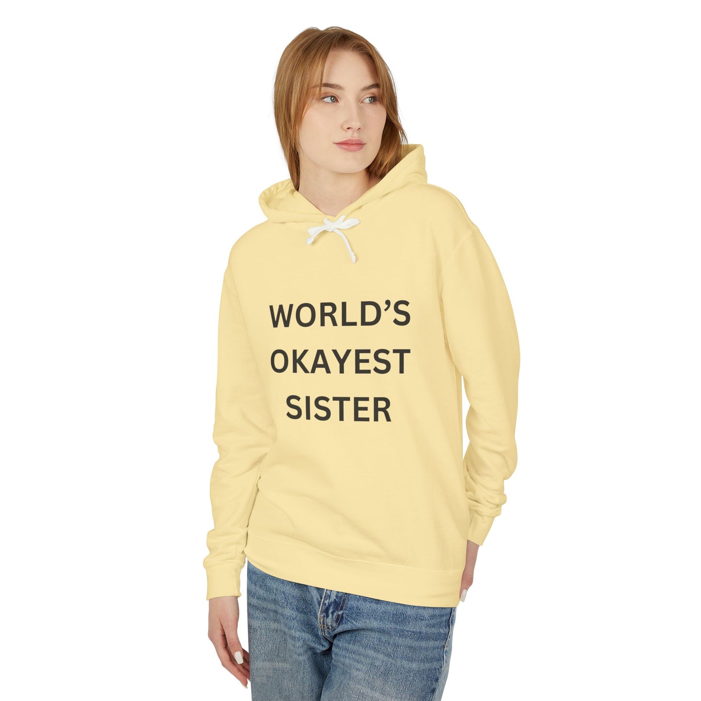 World's Okayest Sister Unisex Lightweight Hoodie - Perfect Gift for Siblings