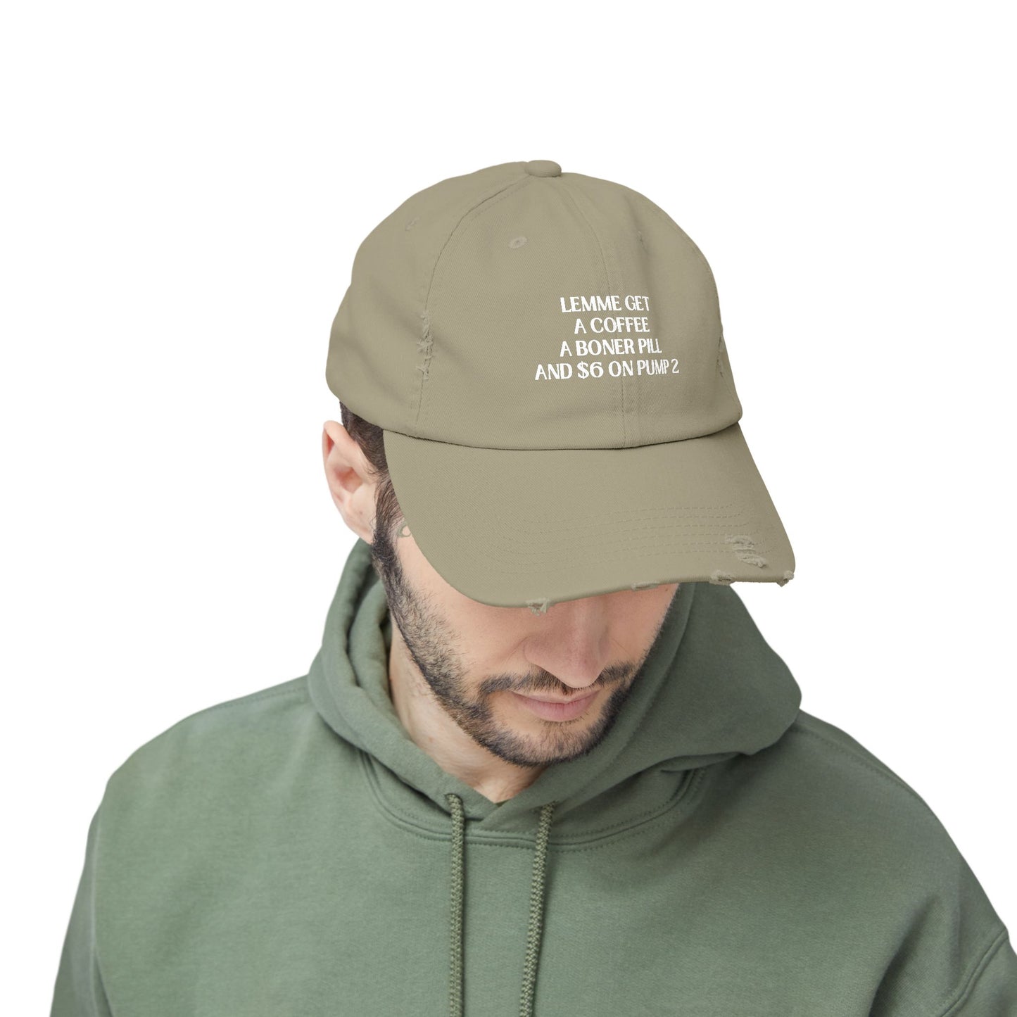 Funny Unisex Distressed Cap - "Lemme Get A Coffee A Boner Pill And $6 On Pump 2"