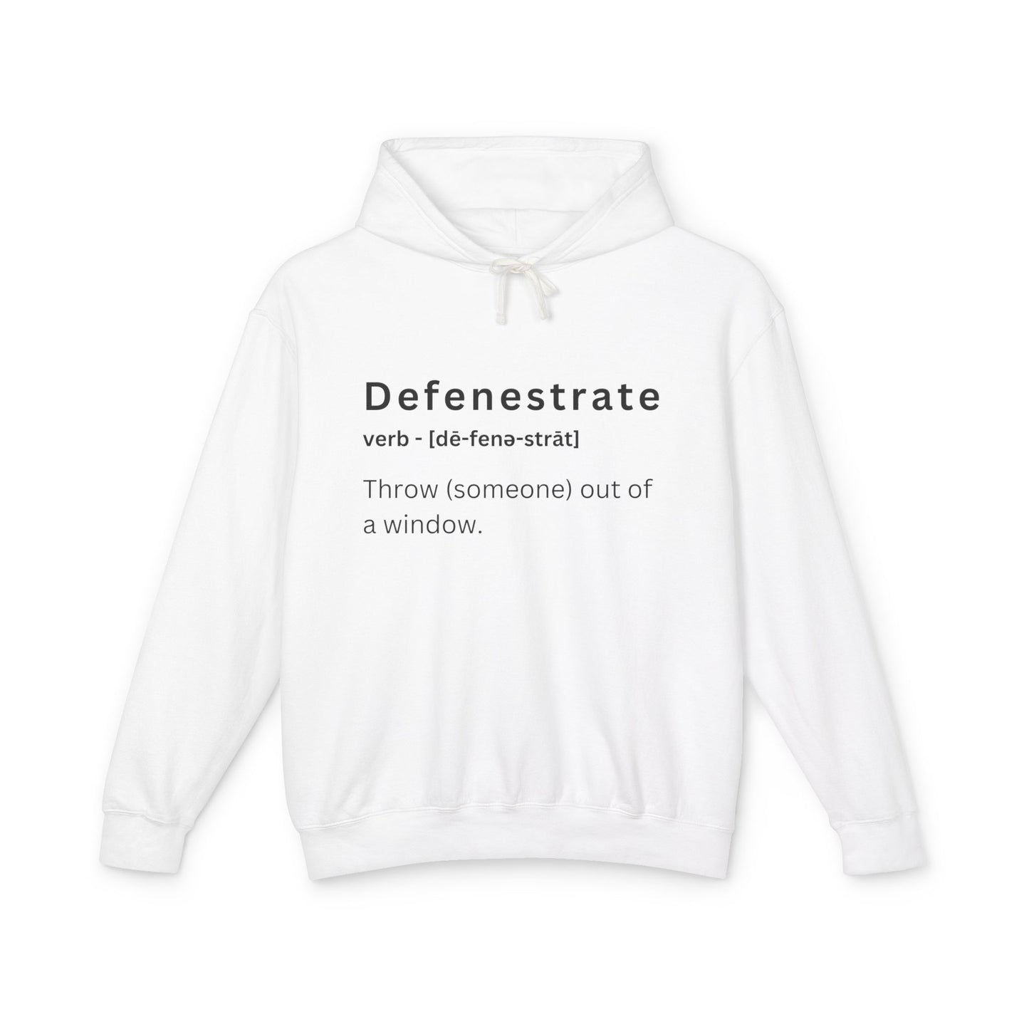 Defenestrate Hoodie - Lightweight Unisex Sweatshirt for Casual Fun