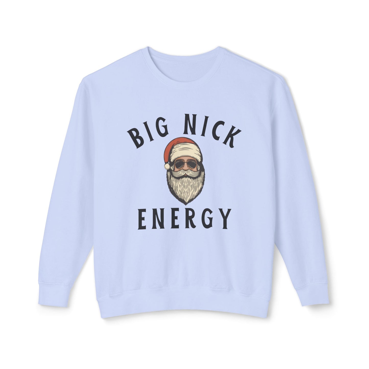 Unisex Crewneck Sweatshirt - Big Nick Energy Christmas Apparel