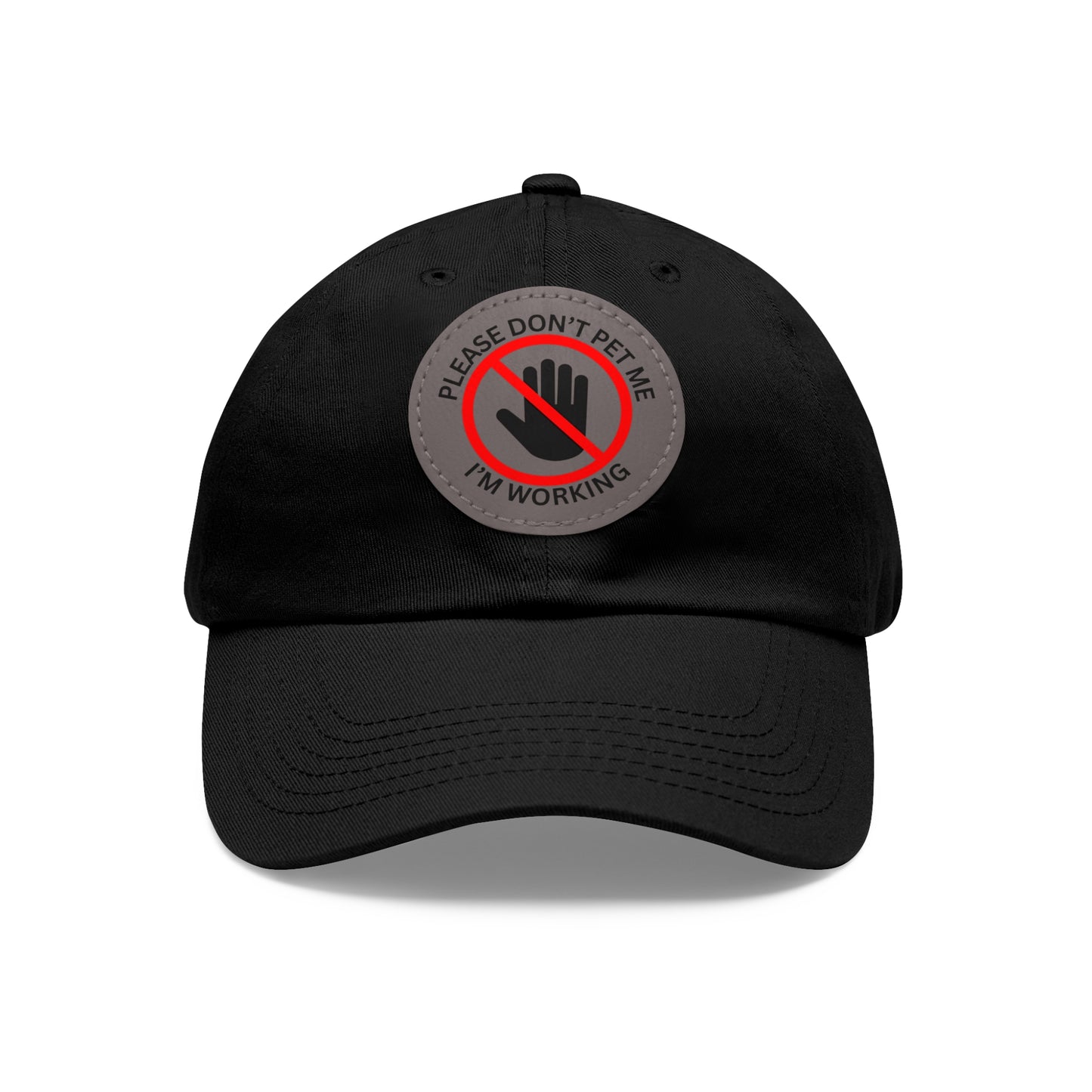 Funny Dad Hat with Leather Patch - 'Please Don't Pet Me, I'm Working'