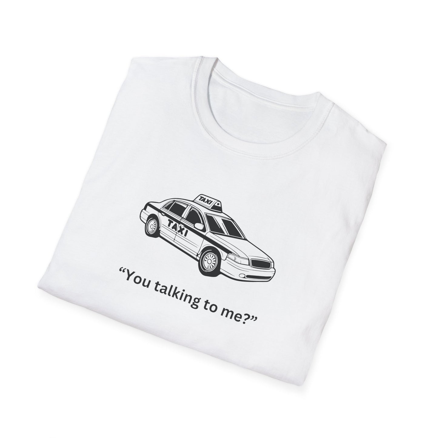 Funny Taxi Graphic Unisex Softstyle T-Shirt – "You Talking to Me?"