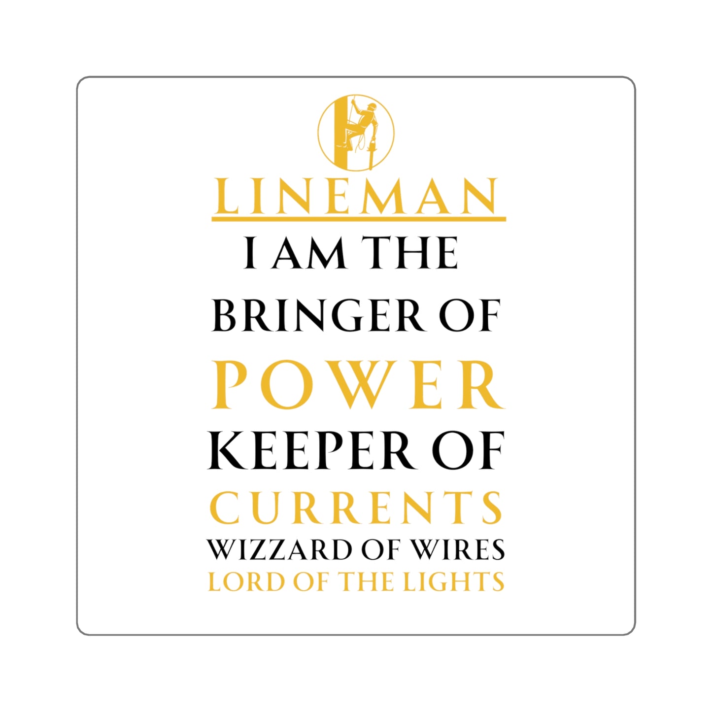 Lineman Pride Square Stickers - Bringer of Power, Keeper of Currents Design