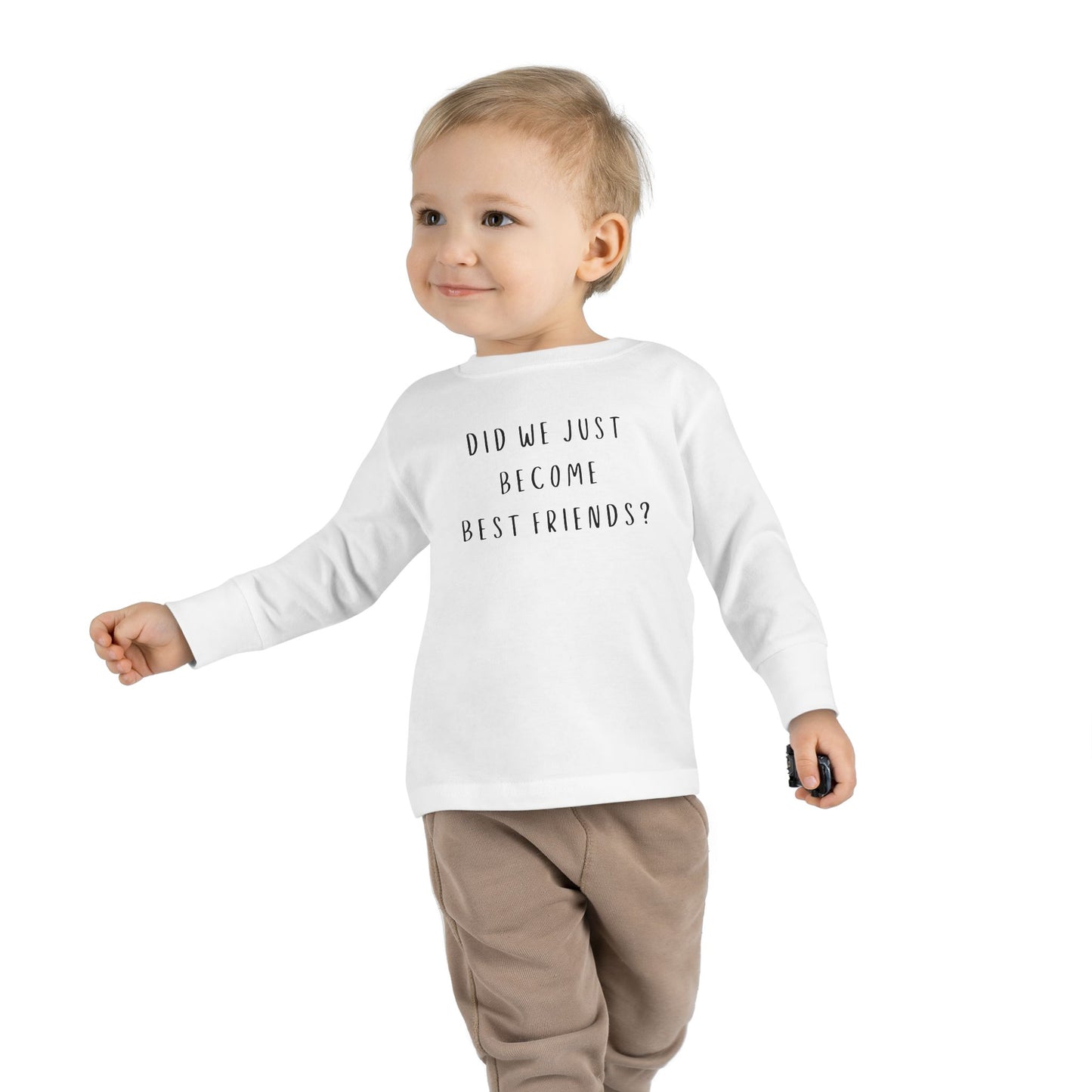 Toddler Long Sleeve Tee - "Did We Just Become Best Friends?" Fun Kids Shirt