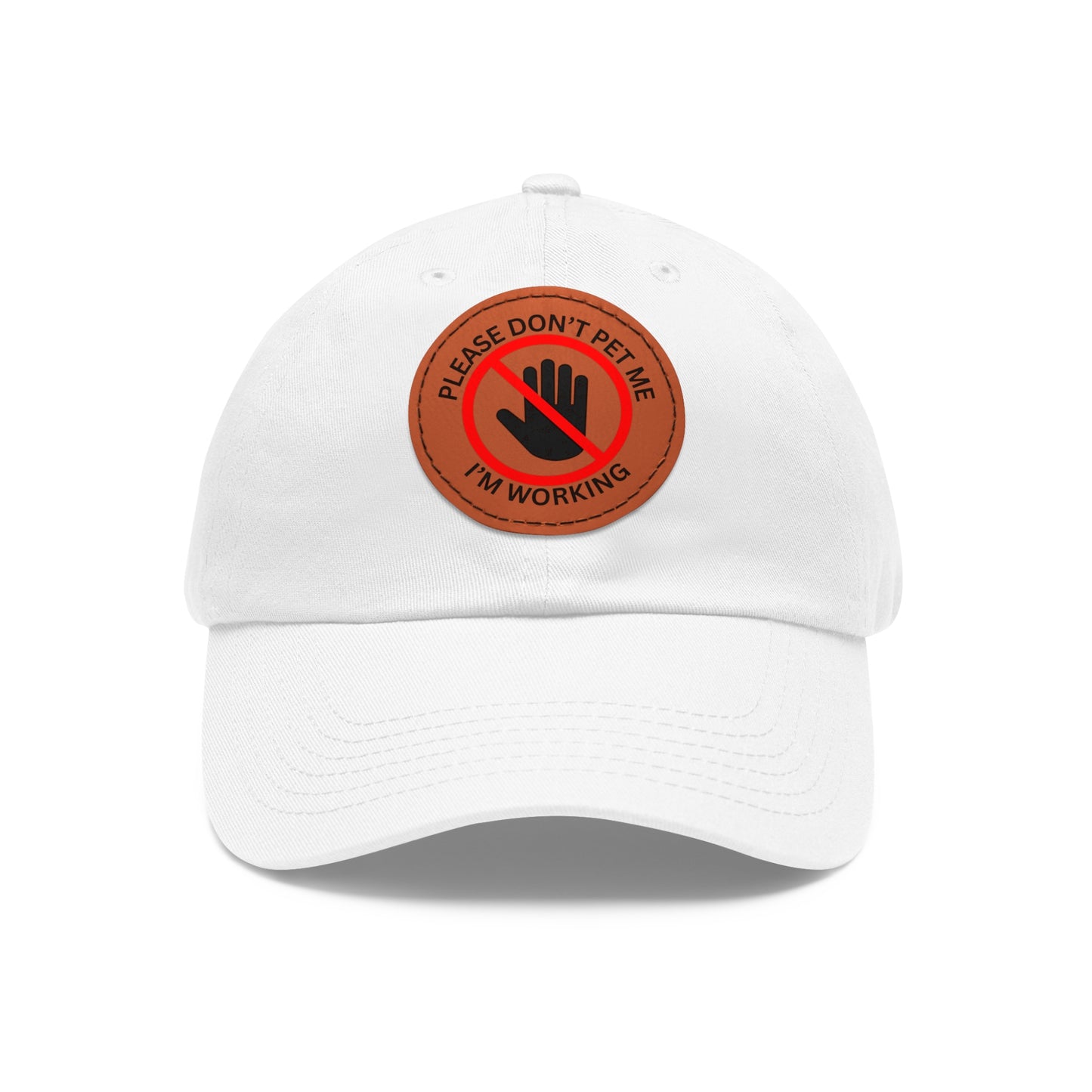 Funny Dad Hat with Leather Patch - 'Please Don't Pet Me, I'm Working'