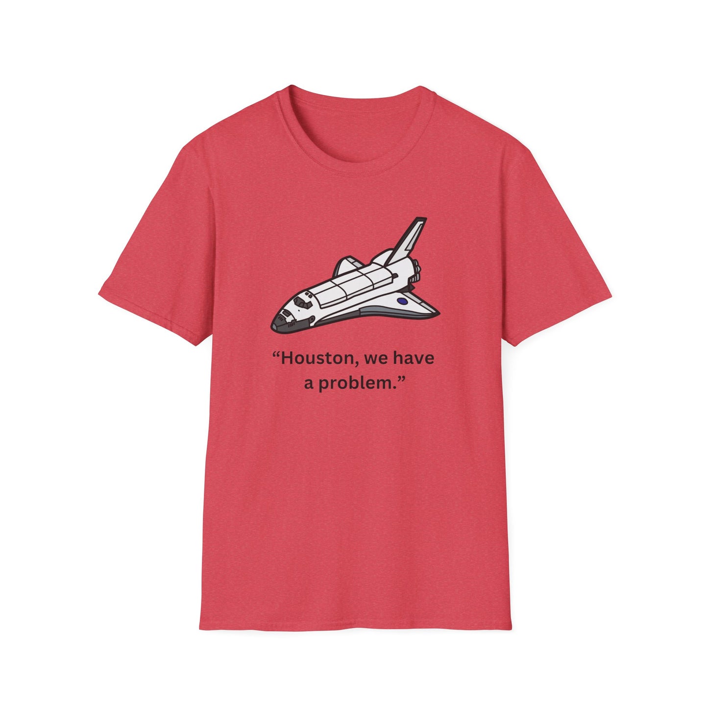 Houston We Have a Problem Unisex T-Shirt - Retro Space Shuttle Graphic Tee