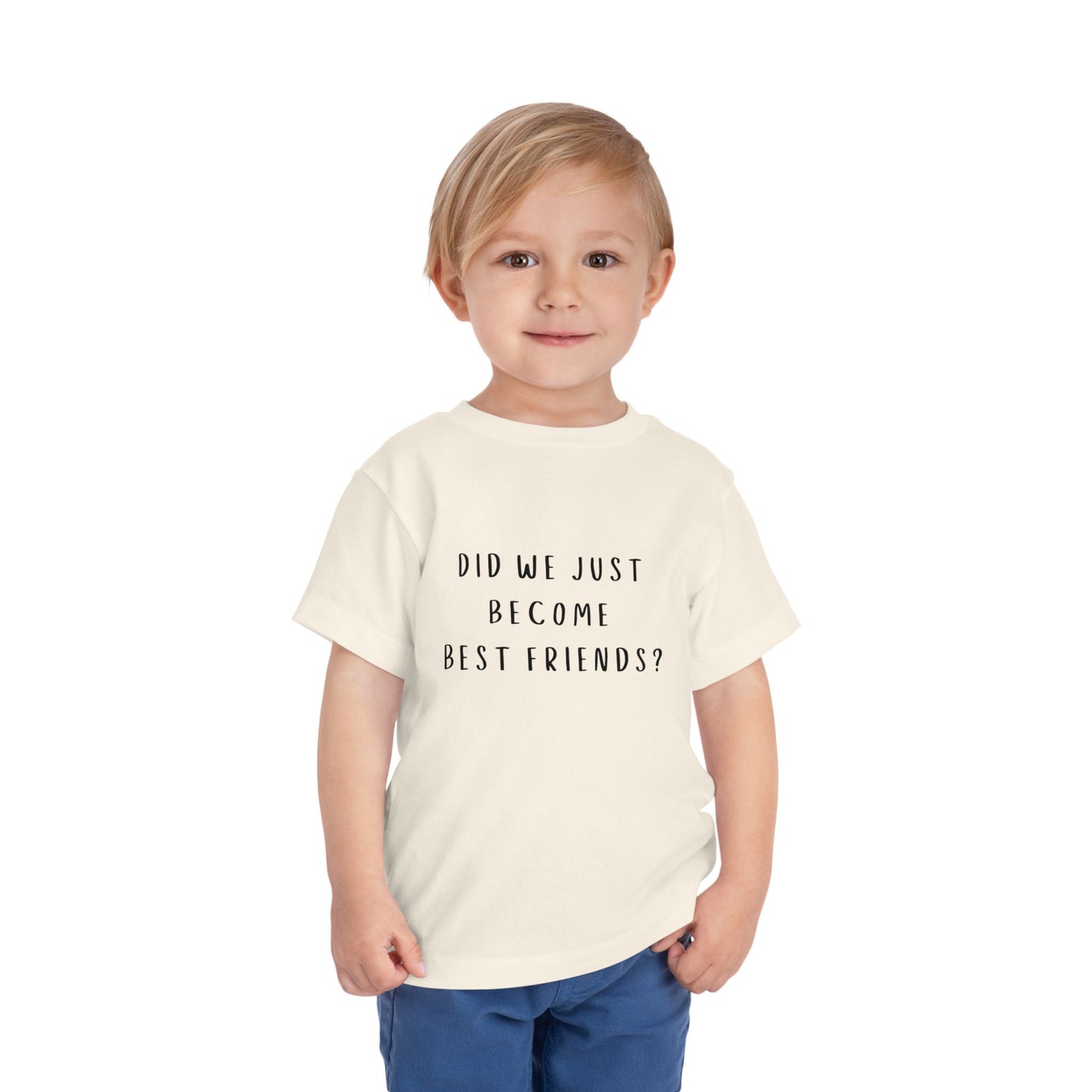 Toddler Short Sleeve Tee - "Did We Just Become Best Friends?" - Cute Friendship Shirt for Kids