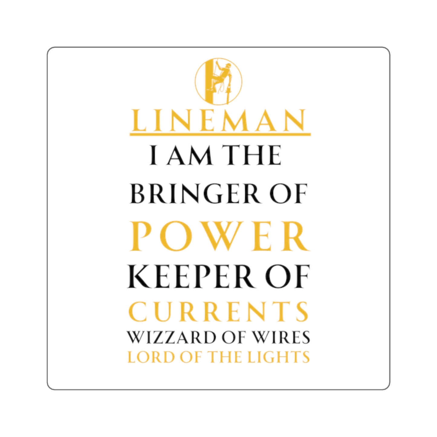 Lineman Pride Square Stickers - Bringer of Power, Keeper of Currents Design