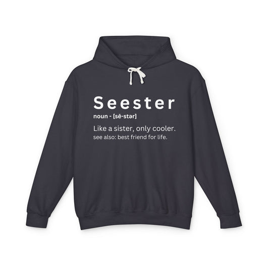 Unisex Lightweight Hooded Sweatshirt - Seester Definition Hoodie for Best Friends