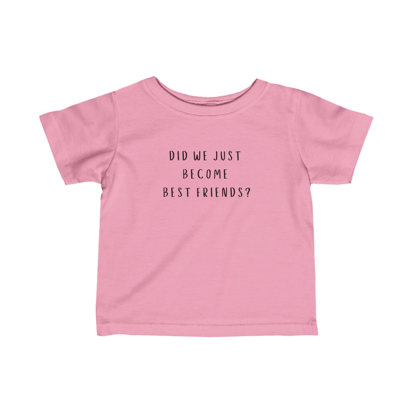 Red Infant Tee - "Did We Just Become Best Friends?"