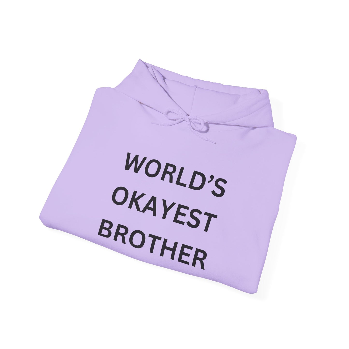 World's Okayest Brother Hoodie - Unisex Heavy Blend Sweatshirt