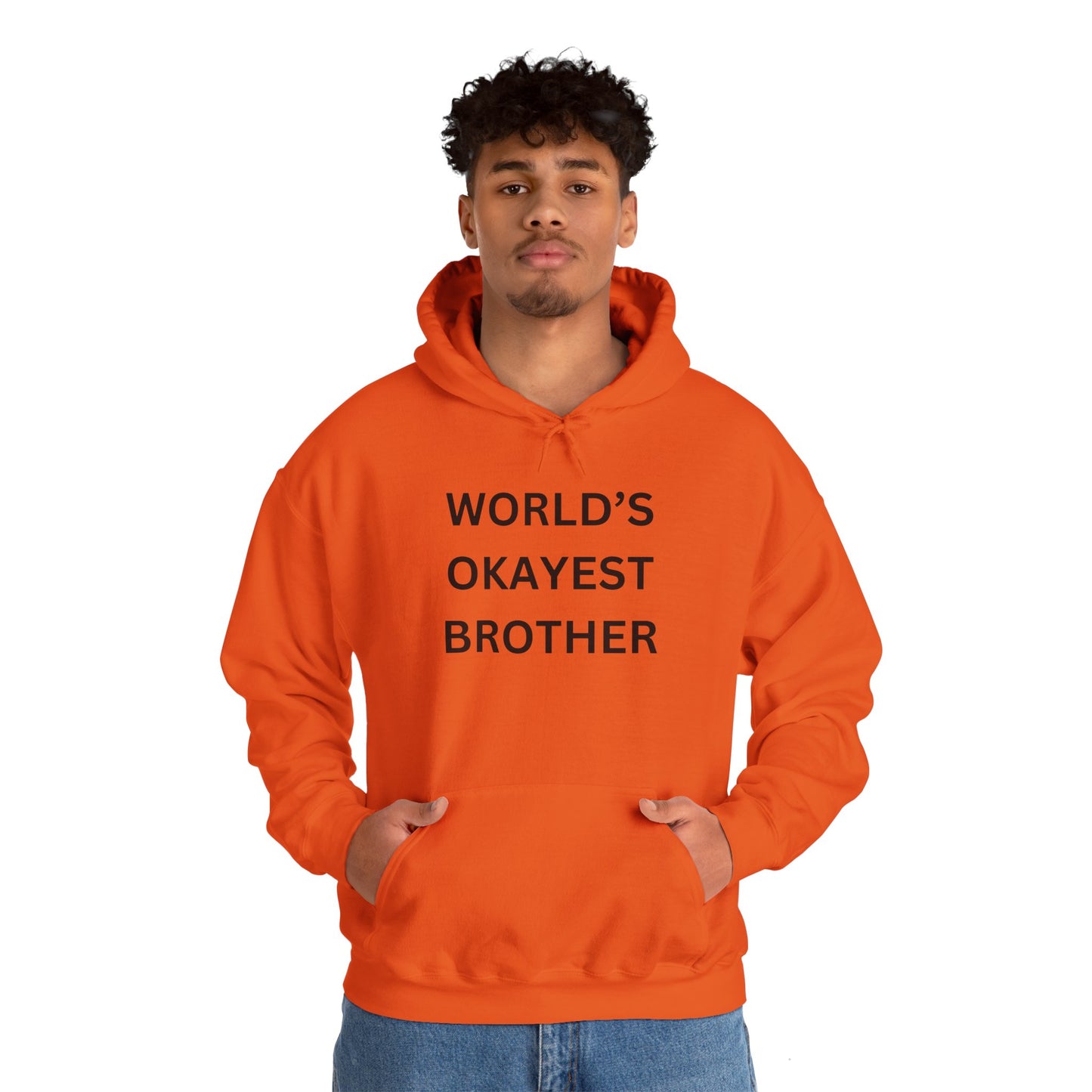 World's Okayest Brother Hoodie - Unisex Heavy Blend Sweatshirt