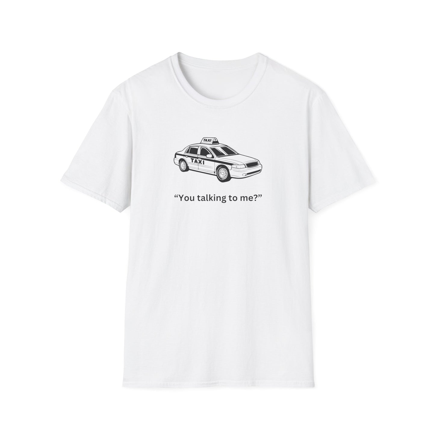 Funny Taxi Graphic Unisex Softstyle T-Shirt – "You Talking to Me?"