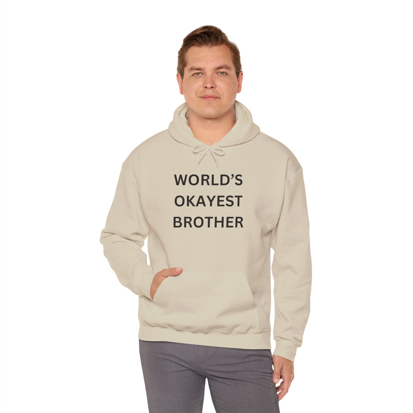 World's Okayest Brother Hoodie - Unisex Heavy Blend Sweatshirt