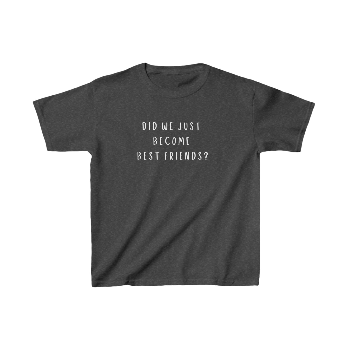 Kids Tee - Did We Just Become Best Friends? - Fun Cotton T-Shirt for Friendship