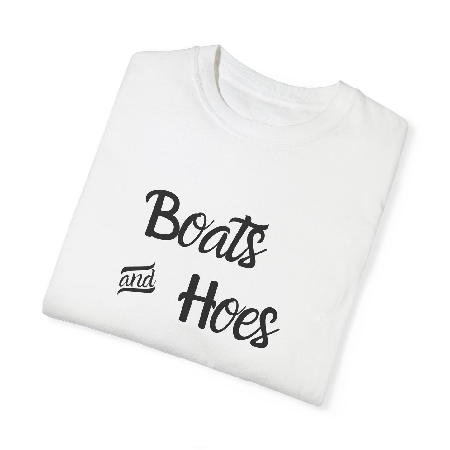 Unisex Garment-Dyed T-shirt: 'Boats and Hoes' Casual Tee for Summer Vibes