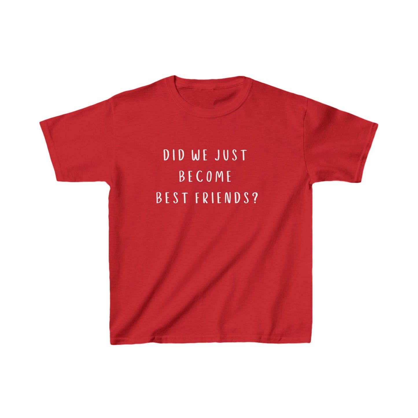 Kids Tee - Did We Just Become Best Friends? - Fun Cotton T-Shirt for Friendship