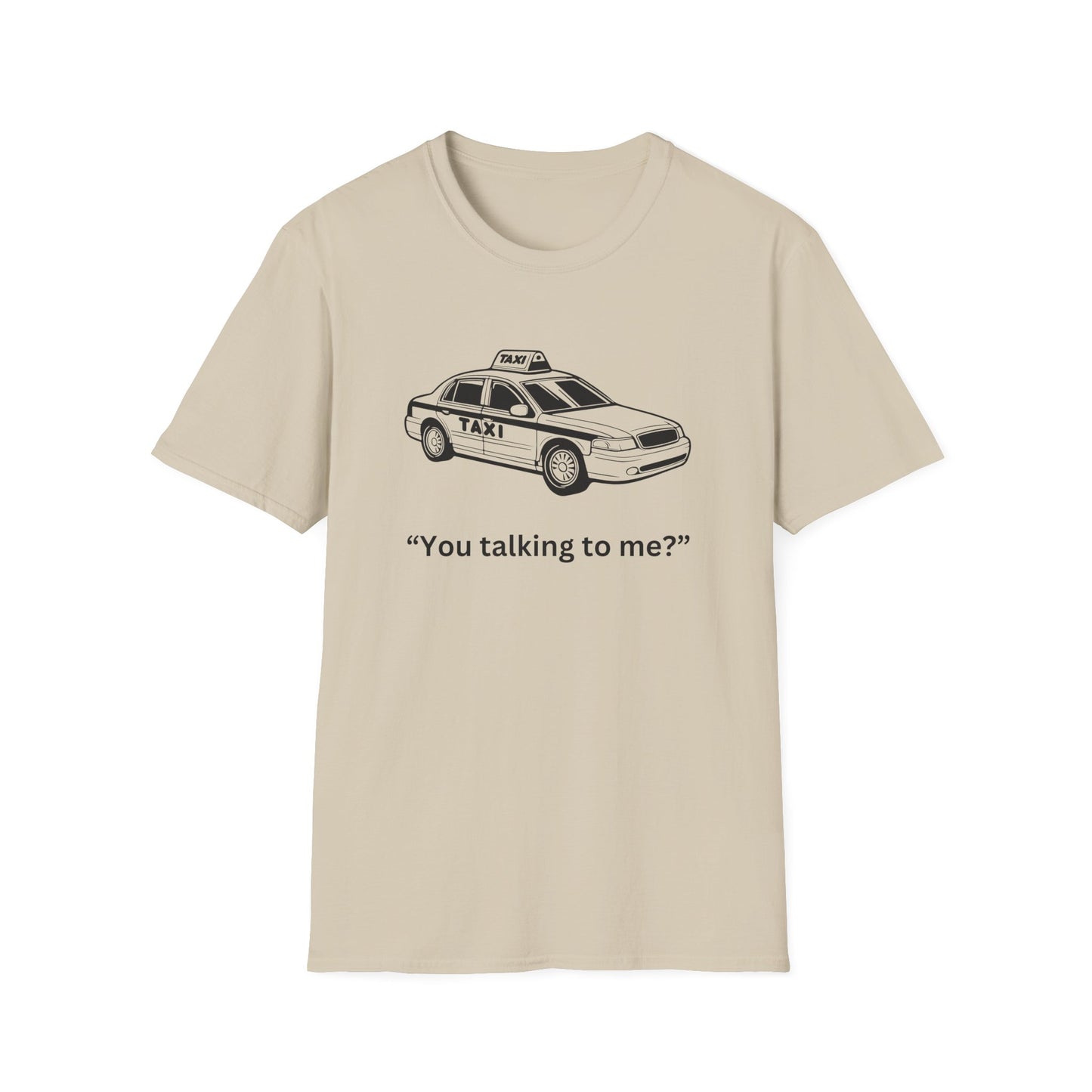 Funny Taxi Graphic Unisex Softstyle T-Shirt – "You Talking to Me?"