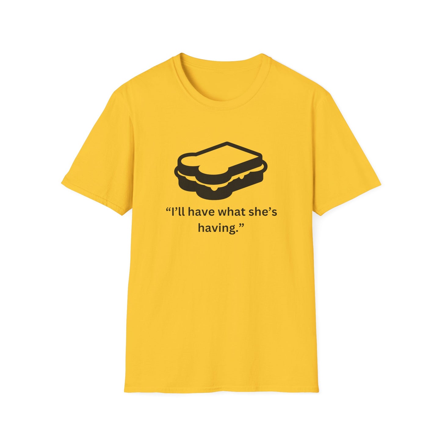 Funny Unisex Softstyle T-Shirt - "I’ll Have What She’s Having" Sandwich Design