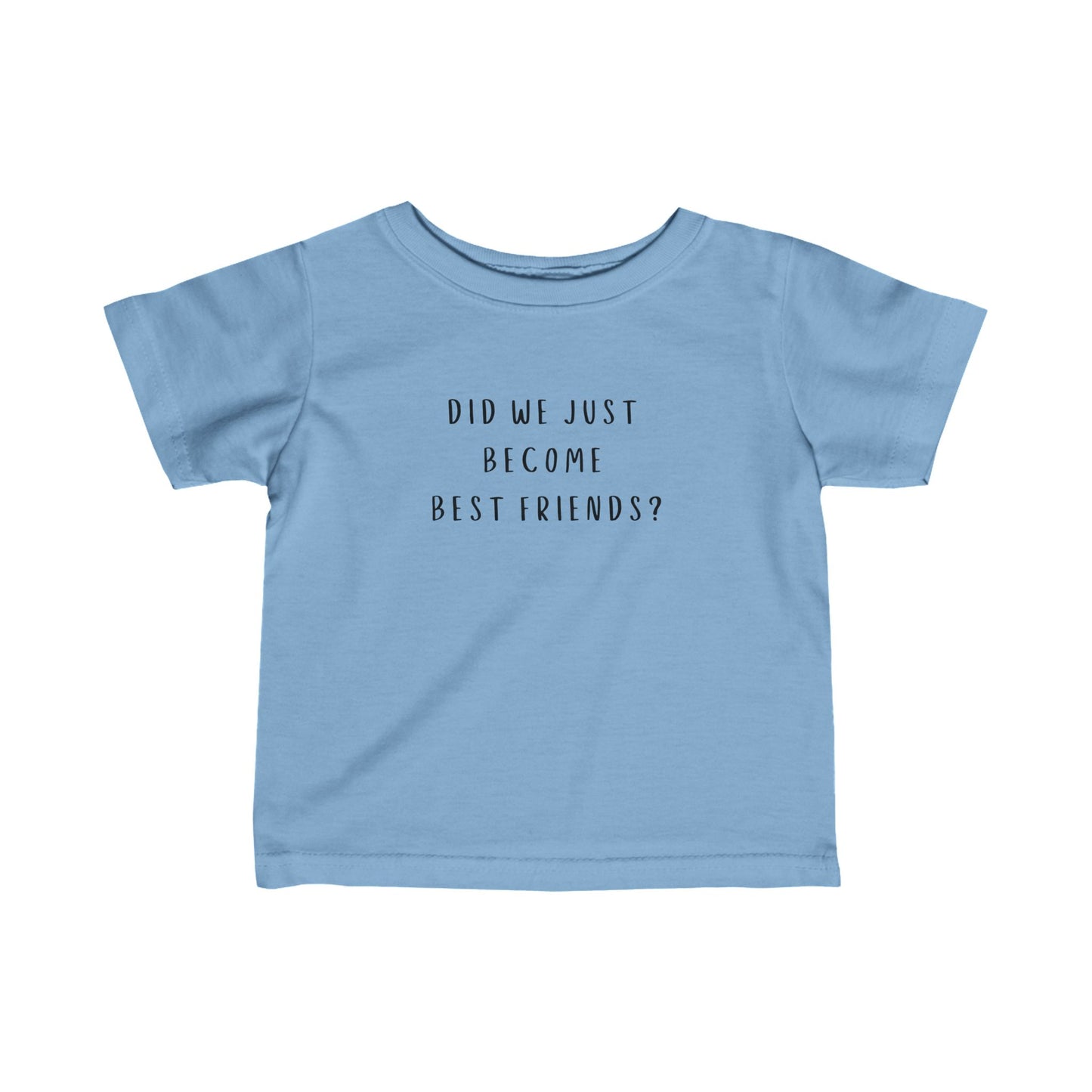 Red Infant Tee - "Did We Just Become Best Friends?"