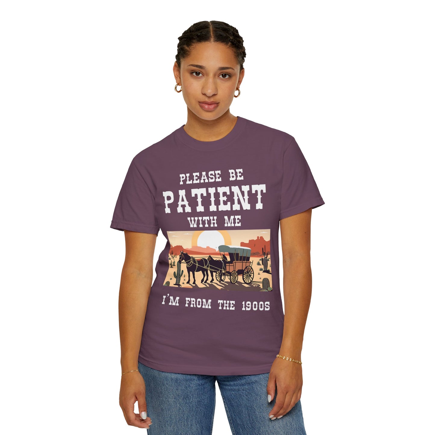 'Please Be Patient' Vintage 1900s Unisex Garment-Dyed T-Shirt