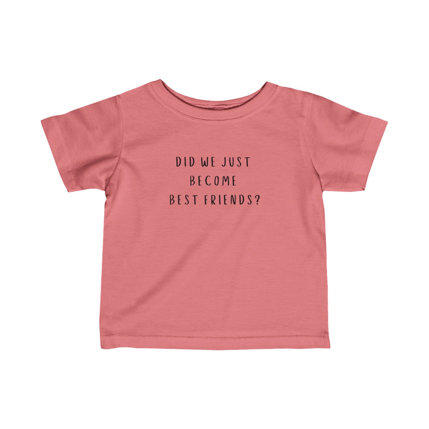 Red Infant Tee - "Did We Just Become Best Friends?"