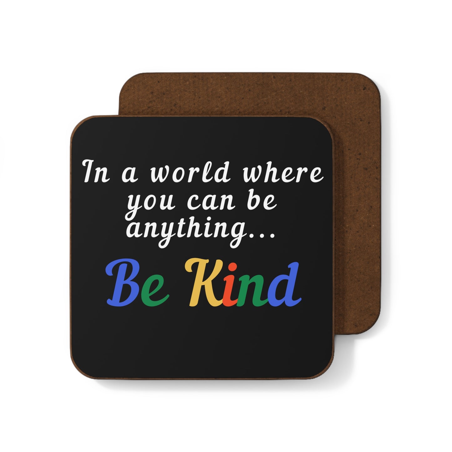 Be Kind Hardboard Coaster - Inspirational Drinkware Accessory