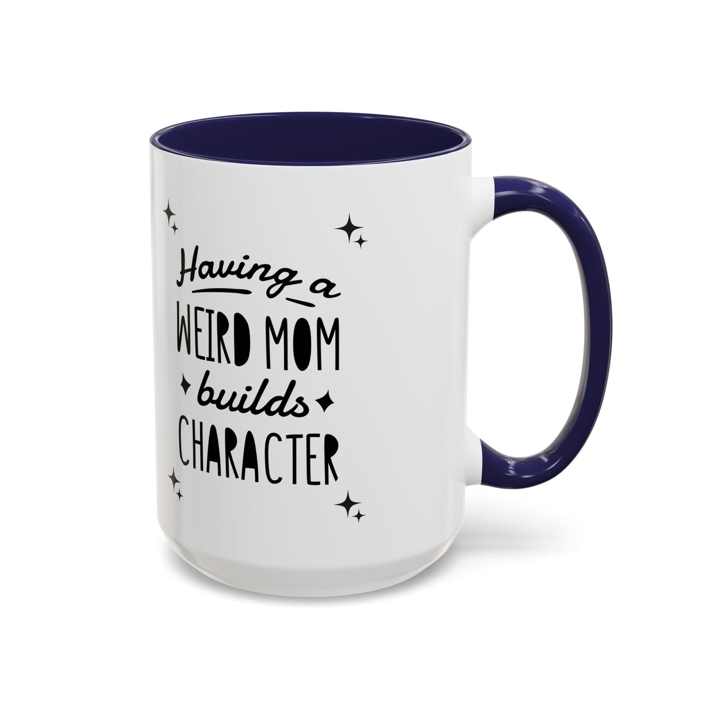 Weird Mom Character Coffee Mug - Fun Accent for Unique Moms