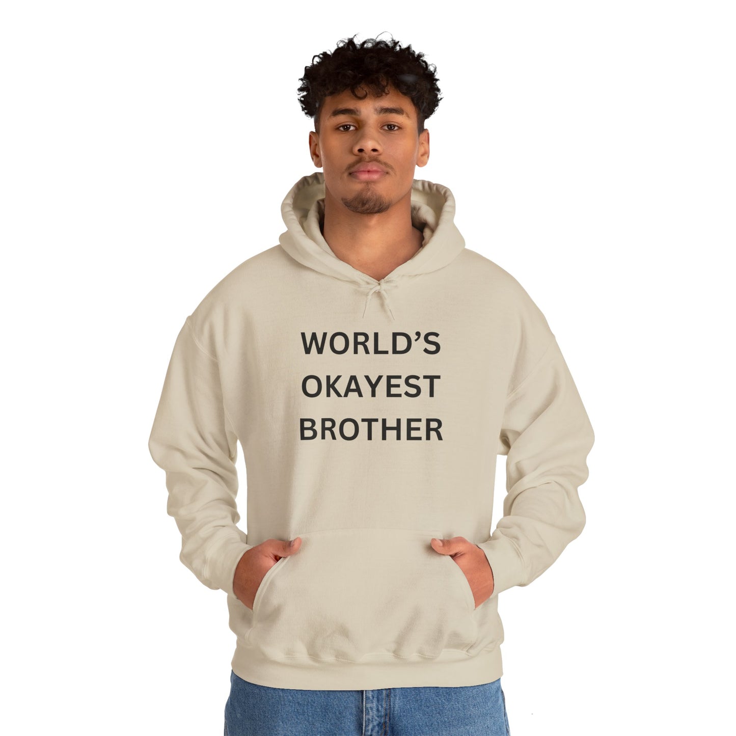 World's Okayest Brother Hoodie - Unisex Heavy Blend Sweatshirt