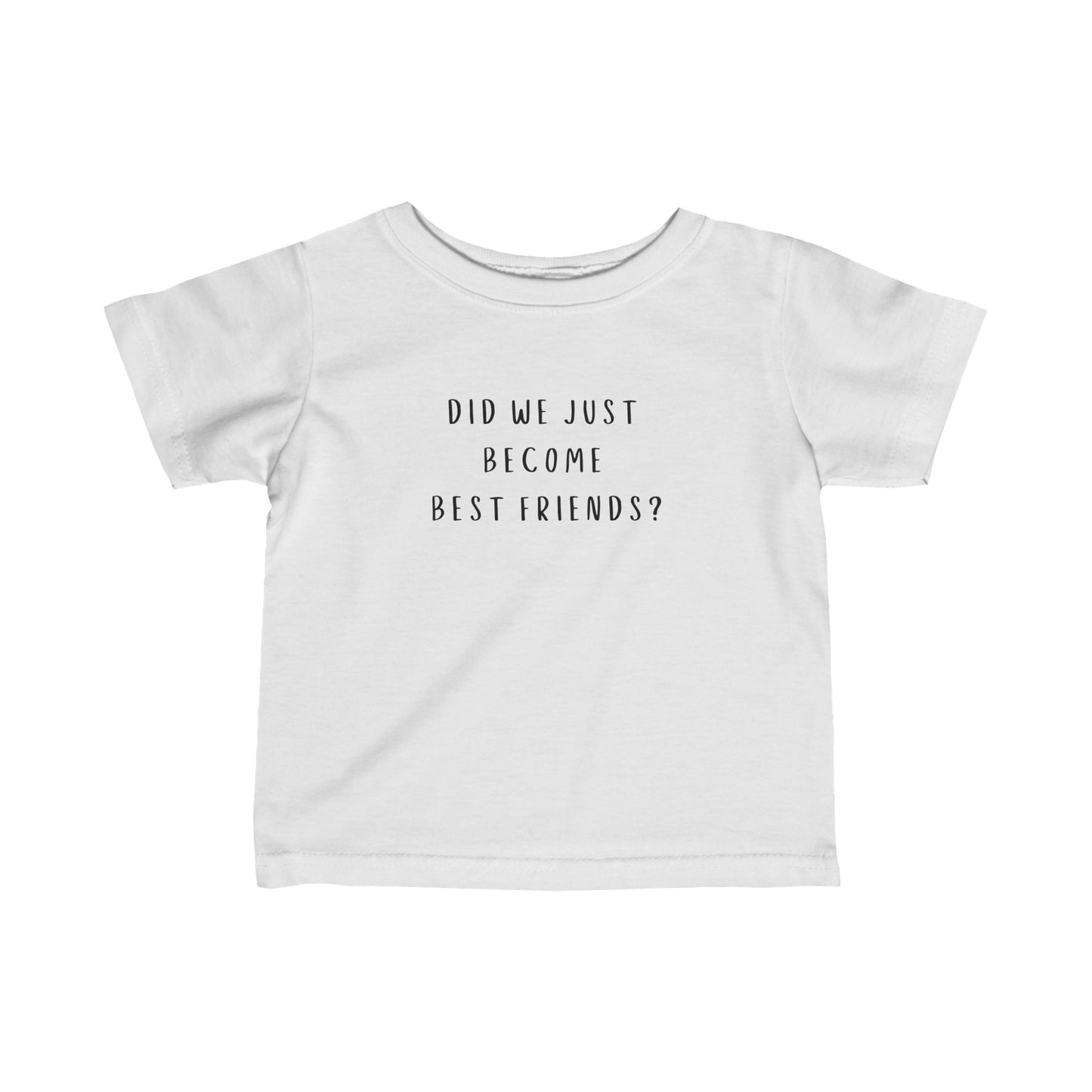 Red Infant Tee - "Did We Just Become Best Friends?"