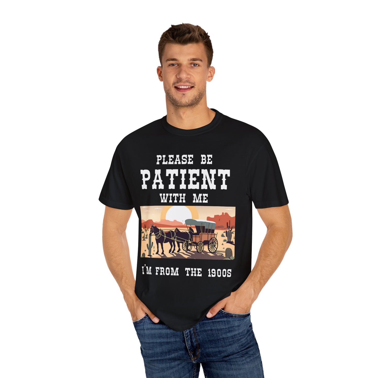 'Please Be Patient' Vintage 1900s Unisex Garment-Dyed T-Shirt