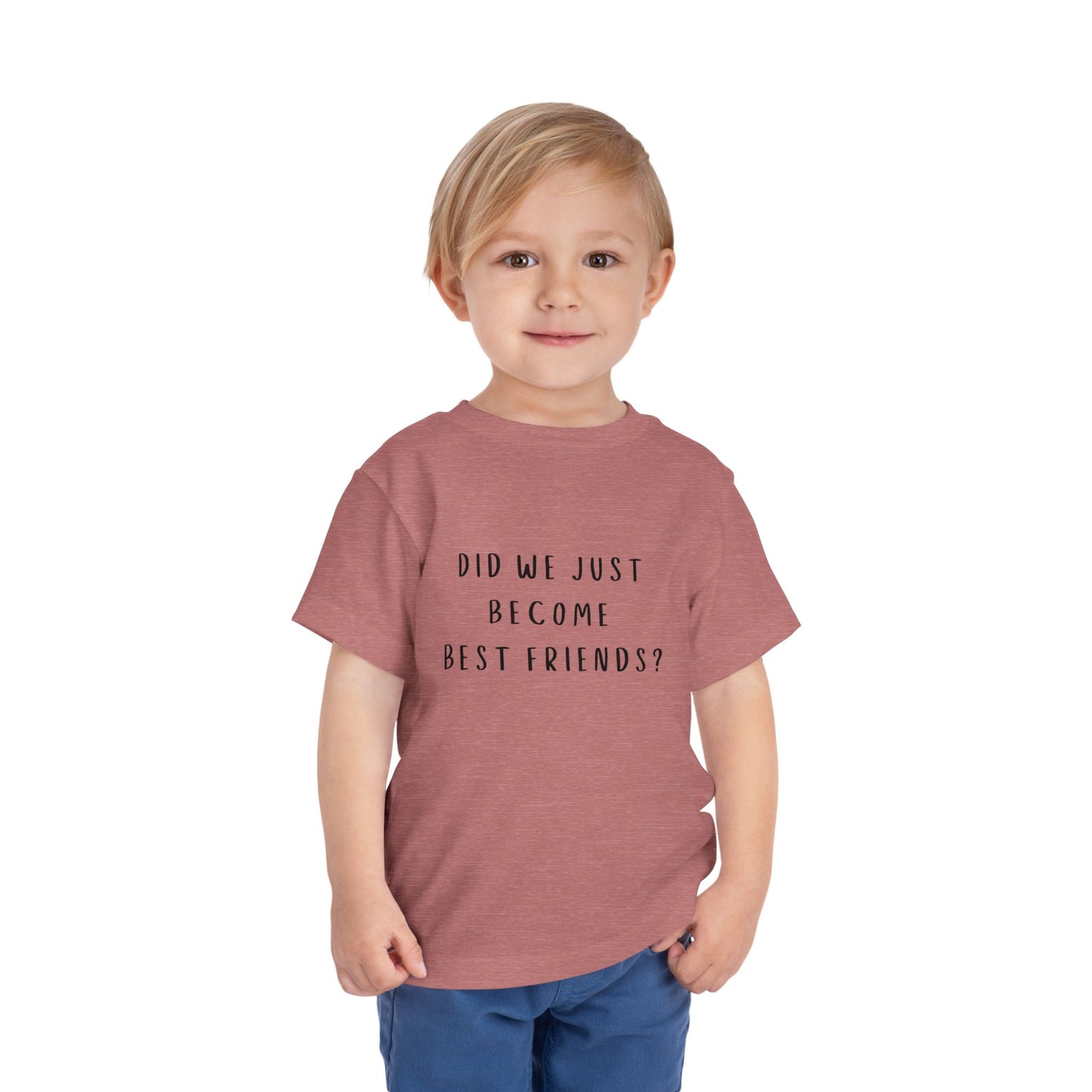 Toddler Short Sleeve Tee - "Did We Just Become Best Friends?" - Cute Friendship Shirt for Kids